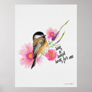 Chickadee Sing A Sweet Song For Me Poster