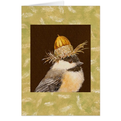 Chickadee with chinkapin acorn hat card