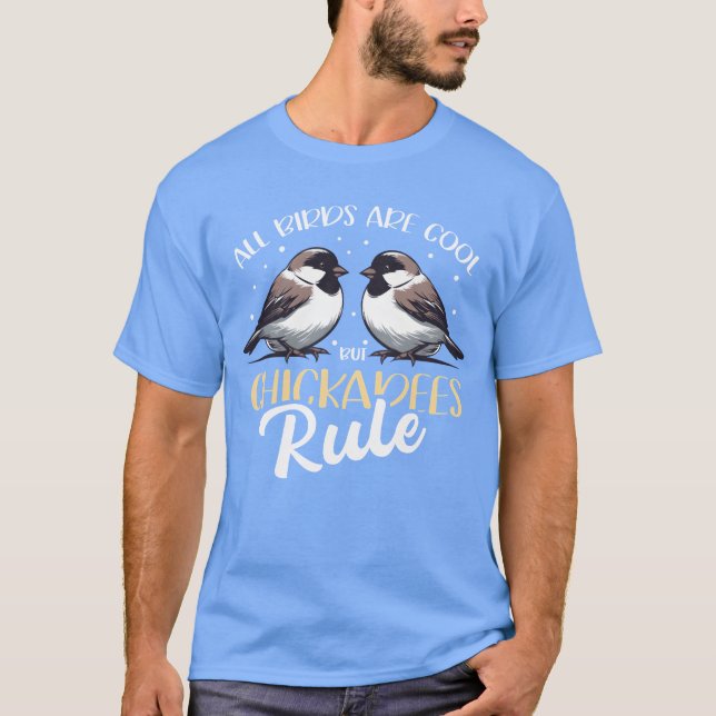 Chickadees Rule Bird Chickadee boy T-Shirt (Front)