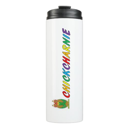 CHICKCHARNIE Thermal Tumbler