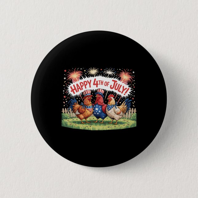 Chicken 4th Of July Farm Independence Day Usa Fire Button (Front)