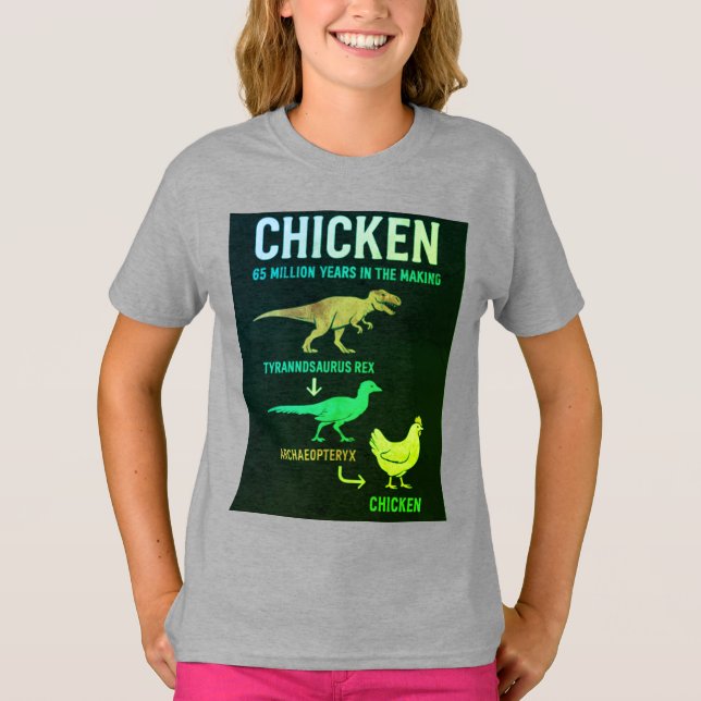 Chicken: 65 Million Years in the Making T-Shirt (Front)