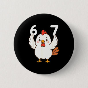 Chicken 67 Meme Six Seven Funny Gen Alpha Button