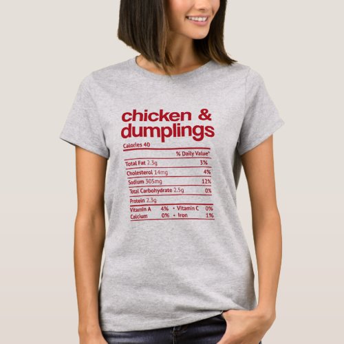 Chicken and Dumplings Nutrition Fact Thanksgiving T_Shirt