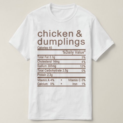 chicken and dumplings Nutrition Facts label T_Shirt