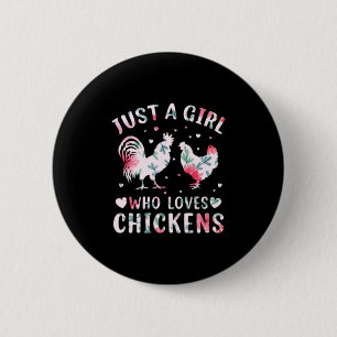 Chicken Art Girl Who Loves Chickens Button