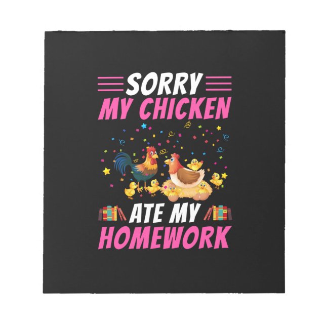 Chicken Art My Chicken Ate My Homework Notepad (Front)