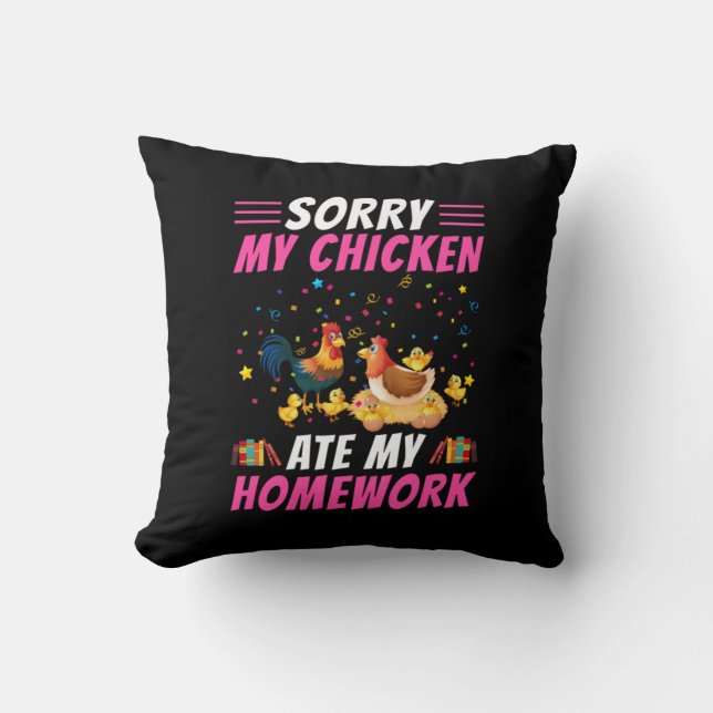 Chicken Art My Chicken Ate My Homework Throw Pillow (Front)
