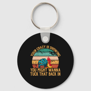 Chicken Art You Might Wanna Tuck Keychain
