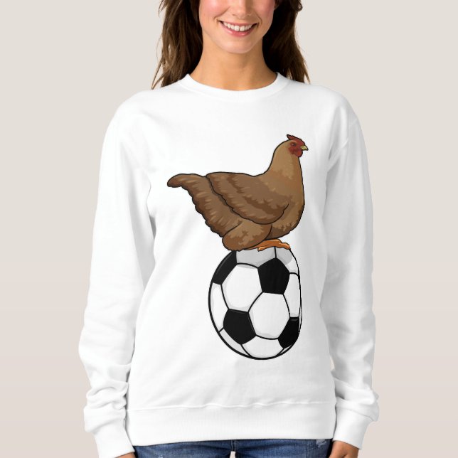 Chicken at Soccer Sports Sweatshirt (Front)