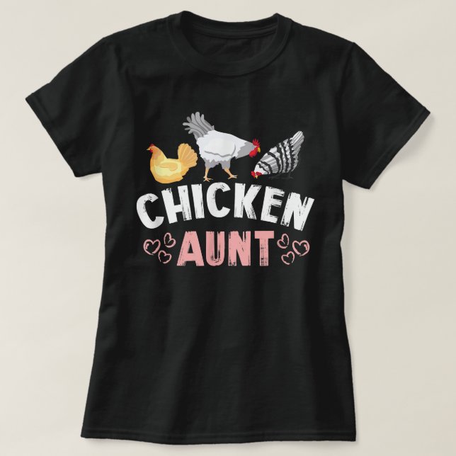 Chicken Aunt Auntie Farm  T-Shirt (Design Front)