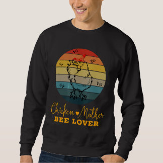 Chicken Backyard Hen Bee Beekeeper Honey Addict Te Sweatshirt