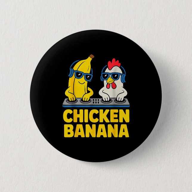 Chicken Banana Dj  Button (Front)