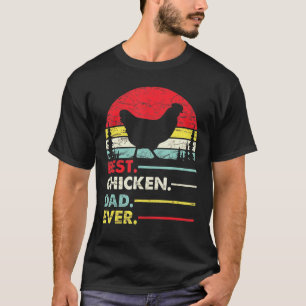 Chicken Best Dad Ever Vintage Retro Men T-Shirt