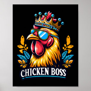 Chicken Boss With Crown Poster
