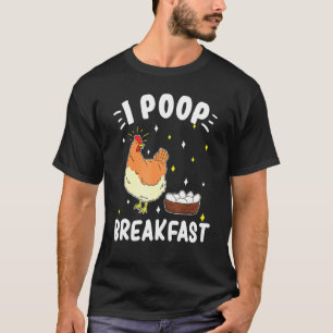 Chicken Breakfast Hen Laying Eggs Poultry Themed T-Shirt
