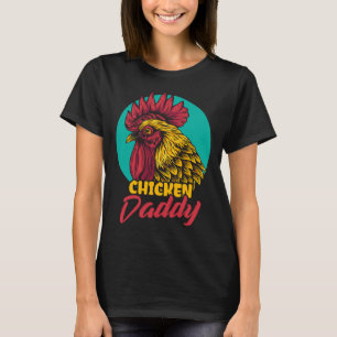 Chicken Butt Chicken Dad Farmer T-Shirt