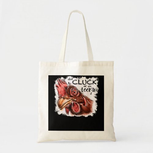 Chicken Chick Crazy chicken apparel 254 Rooster He Tote Bag