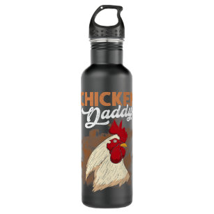 Chicken Chick Daddy 27 Rooster Hen Stainless Steel Water Bottle