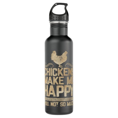 Chicken Chick Make Me Happy T Funny chicken Lover  Stainless Steel Water Bottle