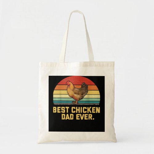 Chicken Chick Vintage Best Dad Ever 274 Rooster He Tote Bag