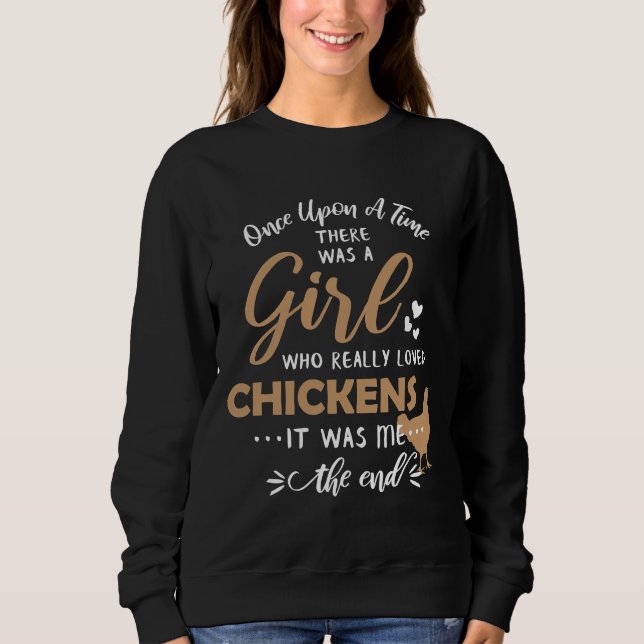 Chicken Chicken for Chicken Lovers   Sweatshirt (Front)