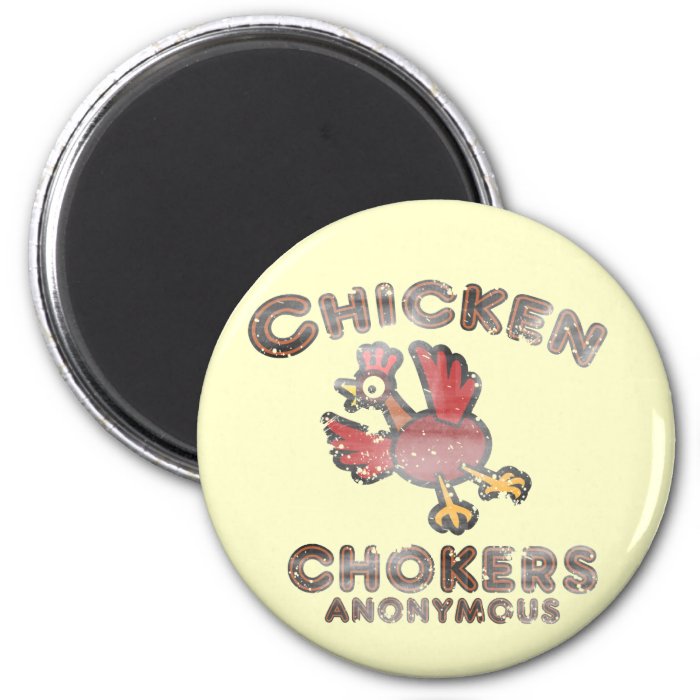 chicken chokers anonymous funny fridge magnet