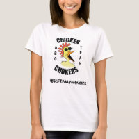 Chicken Chokers BBQ Team Womens Tshirt.