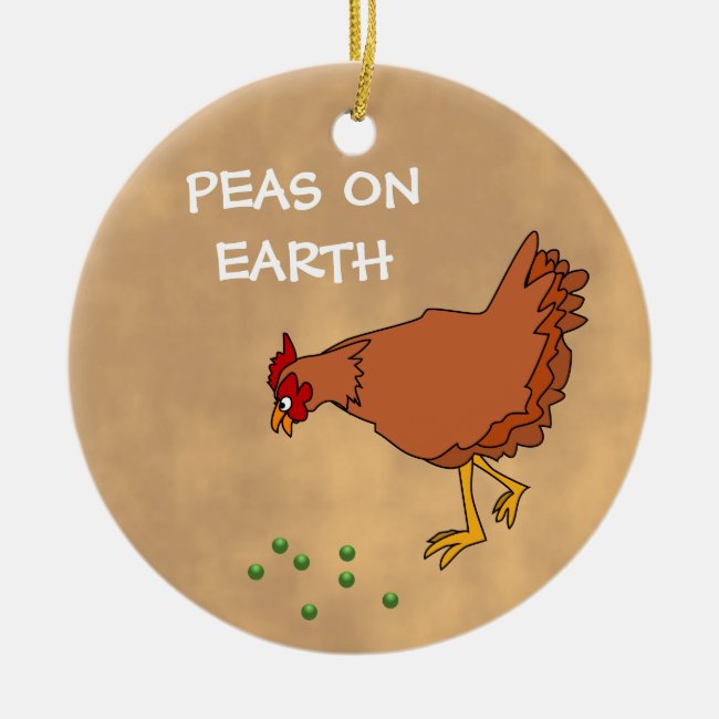 Chicken Christmas Ornament Funny Peas on Earth