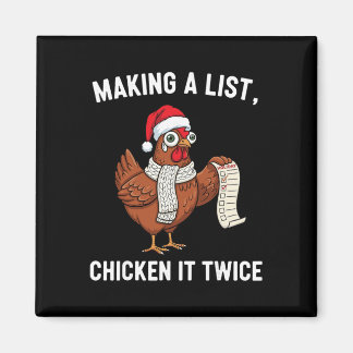 Chicken Christmas Shirt, Making A List Chicken It  Magnet