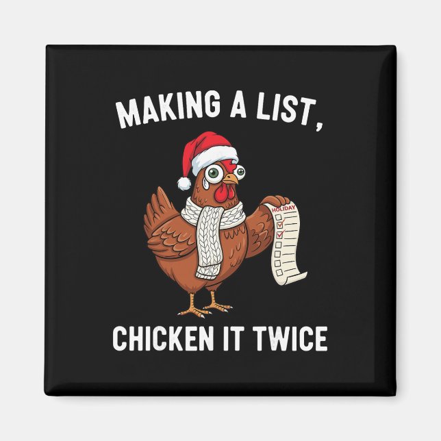 Chicken Christmas Shirt, Making A List Chicken It  Magnet (Front)