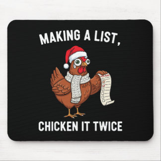 Chicken Christmas Shirt, Making A List Chicken It  Mouse Pad