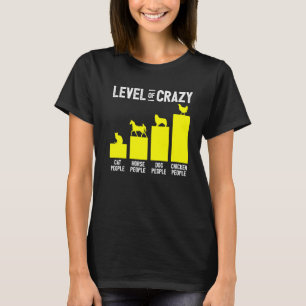 Chicken Crazy Chicken People Chickens T-Shirt