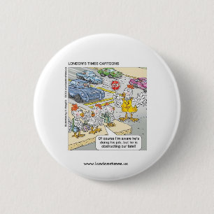 Chicken Crossing Road Funny Button