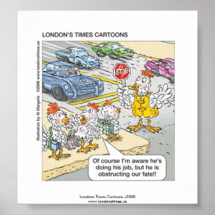 Chicken Crossing Road Funny Poster