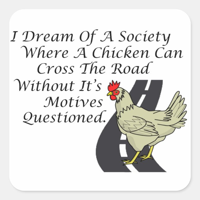 Chicken Crossing The Road Square Sticker (Front)