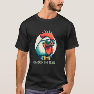 Chicken Dad - Funny Retro Chicken Hen with Sunglas T-Shirt