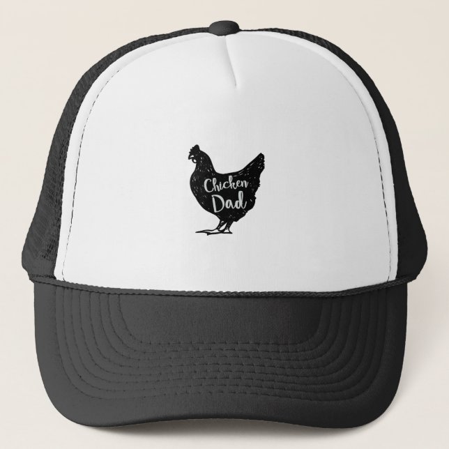 Chicken Dad Poultry Love  Fathers Day Gifts Trucker Hat (Front)