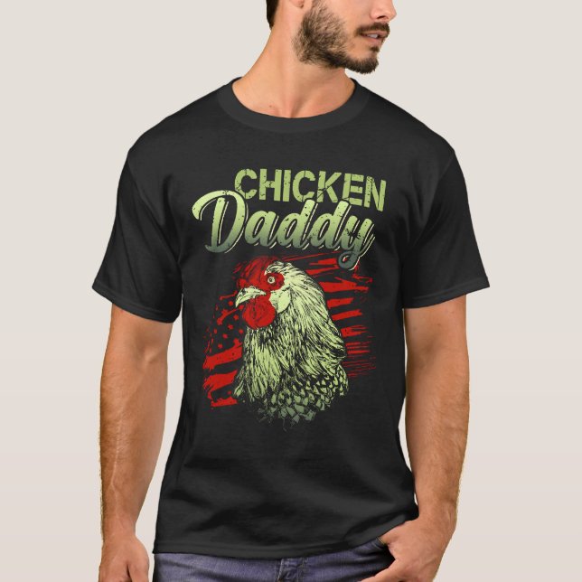 Chicken Daddy american   T-Shirt (Front)