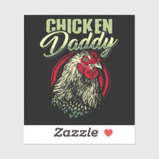 Chicken Daddy Chicken Farmer Poultry Sticker
