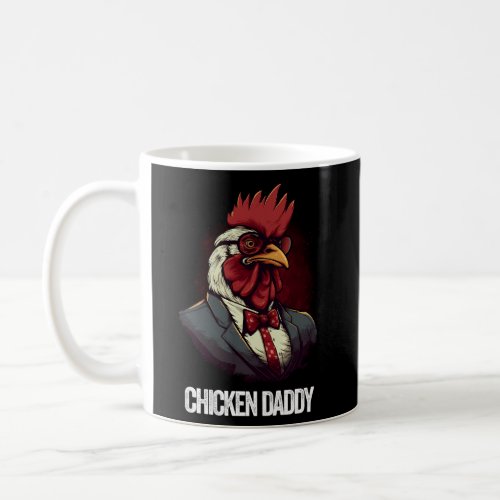 Chicken Daddy Chicken Father Farmer Poultry Father Coffee Mug