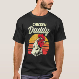 Chicken Daddy Distressed Poultry Farmer T-Shirt