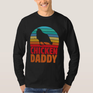 Chicken Daddy Fahters Day Dad T-Shirt