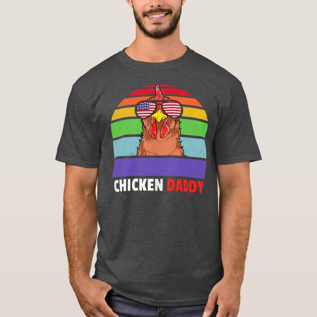 Chicken Daddy Farmer Chicken LGBT LGBTQ Gay Pride T-Shirt (Front)