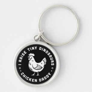 Chicken daddy funny farmer dad quotes keychain
