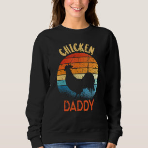 Chicken daddy Poultry Dad Farm Farmer Retro Vintag Sweatshirt