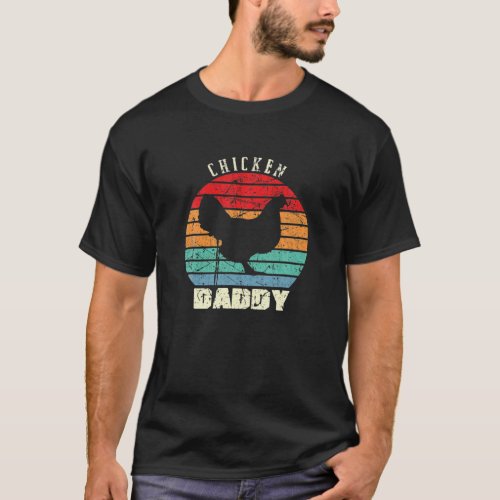Chicken Daddy Poultry Dad Funny Farm Farmer Retro T_Shirt