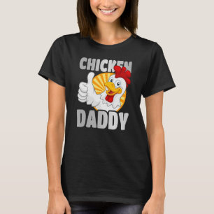 Chicken Daddy T-Shirt