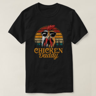 Chicken Daddy T-Shirt