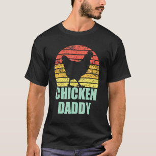 Chicken Daddy Vintage Dad Poultry Farmer T-Shirt